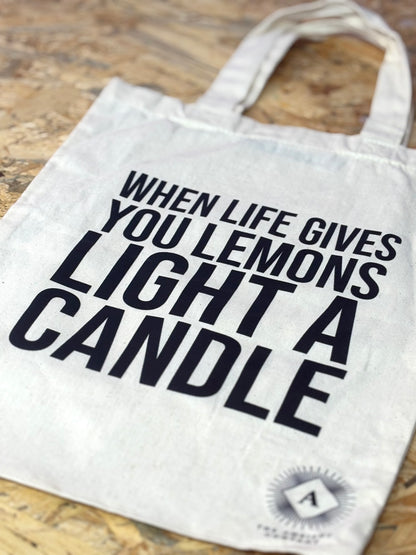 Tote Bag- 'When Life Gives You'
